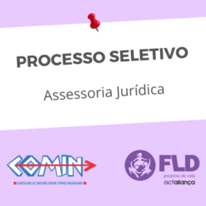 Programa COMIN abre processo seletivo para Assessoria Jurídica para atuação em Rondônia e sul do Amazonas